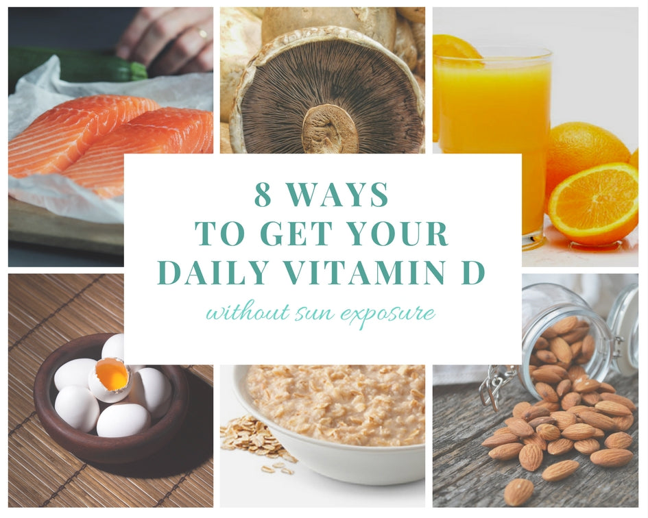8 Ways to Get Your Daily Vitamin D without Sun Exposure